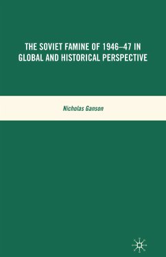 The Soviet Famine of 1946-47 in Global and Historical Perspective (eBook, PDF) - Ganson, N.