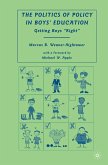 The Politics of Policy in Boys&quote; Education (eBook, PDF)