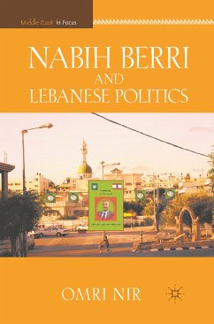 Nabih Berri and Lebanese Politics (eBook, PDF) - Nir, O.