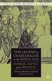 The Legend of Charlemagne in the Middle Ages (eBook, PDF)