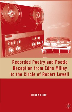 Recorded Poetry and Poetic Reception from Edna Millay to the Circle of Robert Lowell (eBook, PDF) - Furr, D.