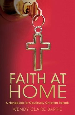 Faith at Home (eBook, ePUB) - Barrie, Wendy Claire