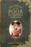 The Option for the Poor in Christian Theology (eBook, ePUB)