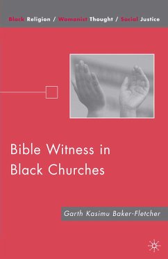 Bible Witness in Black Churches (eBook, PDF) - Baker-Fletcher, G.