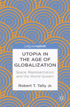 Utopia in the Age of Globalization (eBook, PDF) - Loparo, Kenneth A.