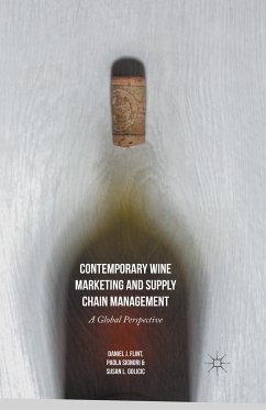 Contemporary Wine Marketing and Supply Chain Management (eBook, PDF) - Flint, Daniel J.; Golicic, Susan L.; Signori, Paola