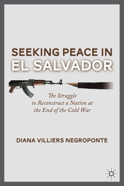Seeking Peace in El Salvador (eBook, PDF) - Negroponte, D.