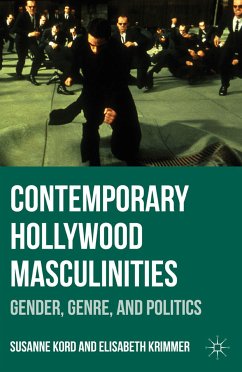 Contemporary Hollywood Masculinities (eBook, PDF) - Kord, Susanne; Krimmer, Elisabeth