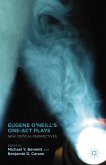 Eugene O&quote;Neill&quote;s One-Act Plays (eBook, PDF)