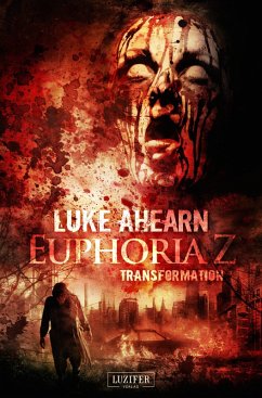 TRANSFORMATION (Euphoria Z 2) (eBook, ePUB) - Ahearn, Luke