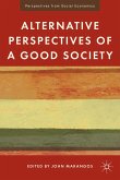 Alternative Perspectives of a Good Society (eBook, PDF)