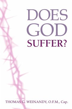 Does God Suffer? (eBook, ePUB) - Weinandy O. F. M., Thomas