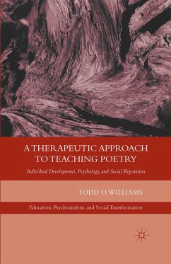 A Therapeutic Approach to Teaching Poetry (eBook, PDF) - Williams, T.