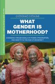 What Gender is Motherhood? (eBook, PDF)