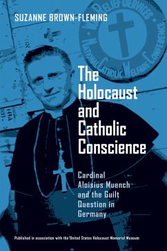 The Holocaust and Catholic Conscience (eBook, ePUB) - Brown-Fleming, Suzanne