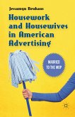 Housework and Housewives in American Advertising (eBook, PDF)