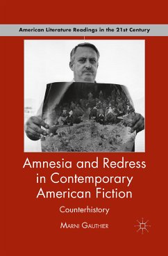 Amnesia and Redress in Contemporary American Fiction (eBook, PDF) - Gauthier, M.