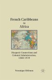 French Caribbeans in Africa (eBook, PDF)