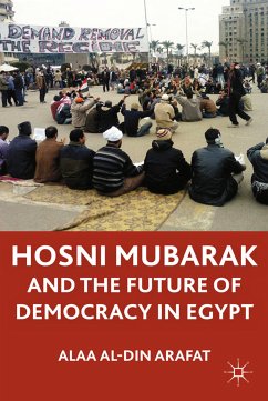 Hosni Mubarak and the Future of Democracy in Egypt (eBook, PDF) - A.