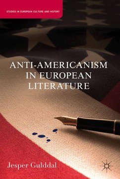 Anti-Americanism in European Literature (eBook, PDF) - Gulddal, J.