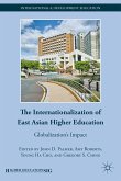 The Internationalization of East Asian Higher Education (eBook, PDF)