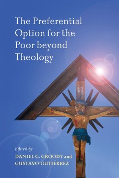 The Preferential Option for the Poor beyond Theology (eBook, ePUB)