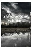 La farina del diavolo va in crusca (eBook, ePUB)