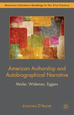 American Authorship and Autobiographical Narrative (eBook, PDF) - D’Amore, Jonathan