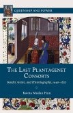 The Last Plantagenet Consorts (eBook, PDF)