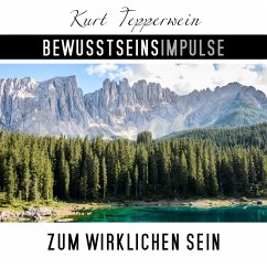 Bewusstseinsimpulse zum wirklichen Sein (MP3-Download) - Tepperwein, Kurt