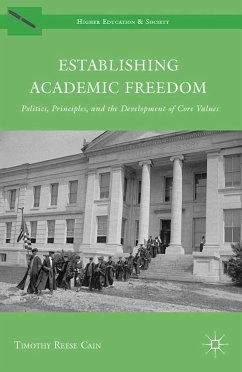 Establishing Academic Freedom (eBook, PDF) - Cain, Timothy Reese