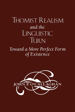 Thomist Realism and the Linguistic Turn (eBook, ePUB) - O'Callaghan, John P.