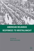 American Religious Responses to Kristallnacht (eBook, PDF)