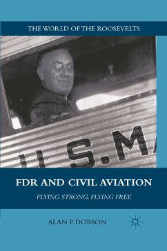 FDR and Civil Aviation (eBook, PDF) - Dobson, A.