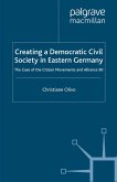 Creating a Democratic Civil Society in Eastern Germany (eBook, PDF)