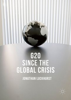 G20 Since the Global Crisis (eBook, PDF) - Luckhurst, Jonathan