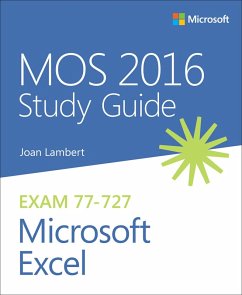 MOS 2016 Study Guide for Microsoft Excel (eBook, PDF) - Lambert, Joan