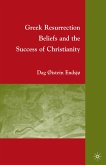 Greek Resurrection Beliefs and the Success of Christianity (eBook, PDF)