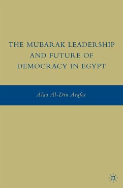 The Mubarak Leadership and Future of Democracy in Egypt (eBook, PDF) - Arafat, A.