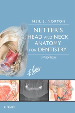 Netter's Head and Neck Anatomy for Dentistry E-Book (eBook, ePUB) - Norton, Neil S.