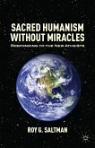 Sacred Humanism without Miracles (eBook, PDF)