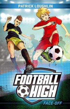 Football High 3: Face-Off (eBook, ePUB) - Loughlin, Patrick