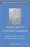 Elizabeth Spencer's Complicated Cartographies (eBook, PDF)