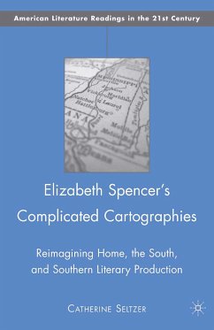 Elizabeth Spencer's Complicated Cartographies (eBook, PDF) - Seltzer, C.