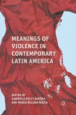 Meanings of Violence in Contemporary Latin America (eBook, PDF)