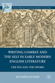 Writing Combat and the Self in Early Modern English Literature (eBook, PDF)