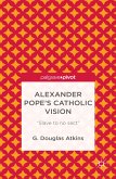 Alexander Pope’s Catholic Vision (eBook, PDF)
