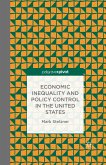Economic Inequality and Policy Control in the United States (eBook, PDF)