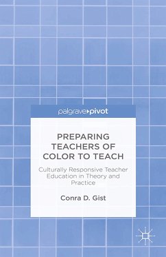 Preparing Teachers of Color to Teach (eBook, PDF) - Gist, C.