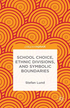 School Choice, Ethnic Divisions, and Symbolic Boundaries (eBook, PDF) - Lund, S.